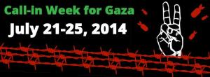 Call_In_For_Gaza_July_21-25_2014