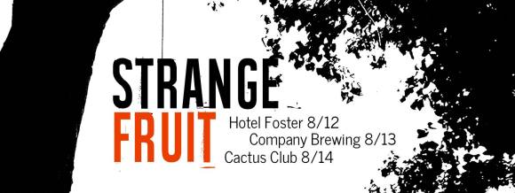 Strange_Fruit_Milwaukee_August_2016