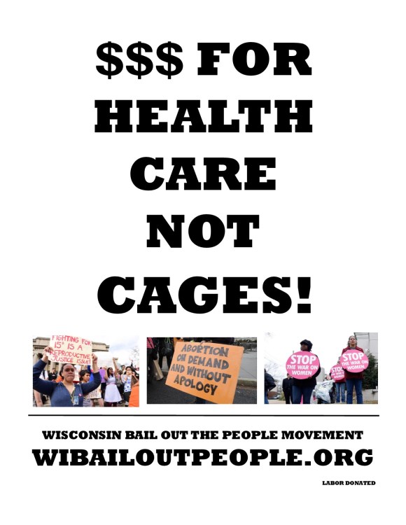 HEALTHCARE NOT CAGES WI BOPM PLACARD 7 13 19